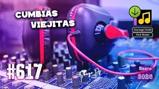 Cumbias Viejitas Pack Remix #.617 Enero 2026 (Descarga Gratis Por Mediafire)
