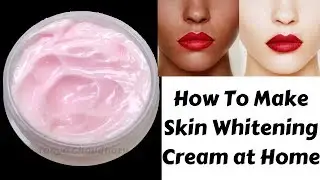 Skin Whitening Cream | DIY Rose Cream | Get Fair, Glowing & Spotless Skin at Home