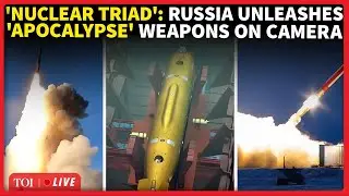 FULL LIST: Russia Unleashes &lsquo;Apocalypse Weapons&rsquo; As Putin Reloads Nuclear Triad | WATCH