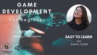 Game Development: For Beginner Bangla Tutorial Lecture 4: Starting & Development