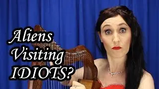 Skeptic Song: Aliens Visiting IDIOTS?