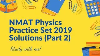 Physics CEM NMAT Practice Set 2019 Solutions and Explanations | PART II | Problem 26-50