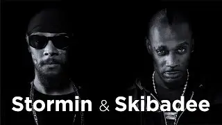 Stormin and Skibadee