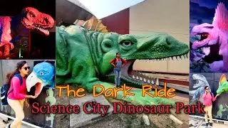 Science City Dinosaur park Kolkata | A Dark Ride journey | Evolution Park #dinosaur  #jurassicpark