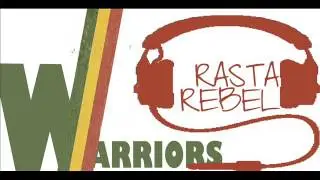 Warriors rasta rebel remix