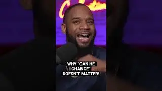 Why &ldquo;can he change&rdquo; doesn&rsquo;t matter
