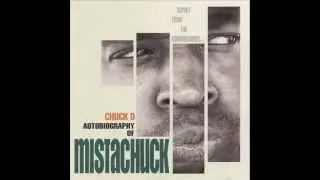 Chuck D - Niggativity .. Do I Dare Disturb the Universe