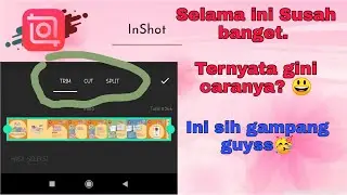 Cara menggunakan inshot |trim cut split