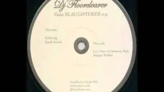 DJ Floorclearer - Let's Have It Cemetary Style