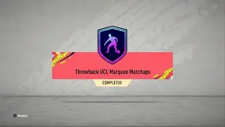 HOW TO COMPLETE THE 'THROWBACK UCL MARQUEE MATCHUPS' SBC - CHEAPEST METHOD