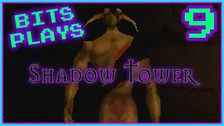 Let's Play Shadow Tower [First Playthrough] | Part 9 - Monster World