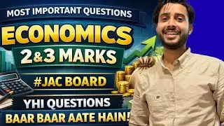 Jharkhand Academic Council (JAC) Class 12 Economics &ndash; 2 & 3 Marks Important Questions 2026