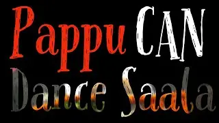 Pappu CAN Dance Saala  |  Funny Meme Music Video  | Rahul Gandhi