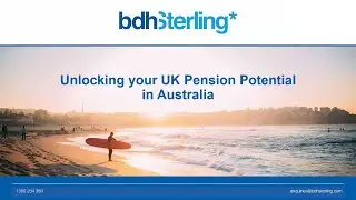 Unlocking your UK Pension Potential in Australia