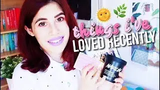 THINGS I&rsquo;VE LOVED RECENTLY 🌿 | FRANALIBI