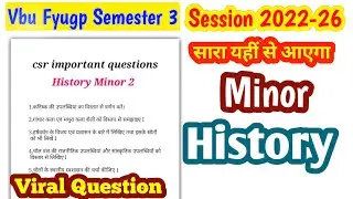 Vbu Fyugp Semester 3 | Minor History | History Minor I इतिहास माईनर | vvi Question | vbu exam sem 3🔥