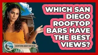 Which San Diego Rooftop Bars Have The Best Views? - Everything About San Diego