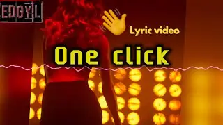 Edgy L -  One click | Lyric Video | Electronic Music Mix | Best House Music | Edgy L