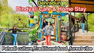 Dindyali Home Stay Dehradun | Dindyali Home Stay & Cafe | Thano |