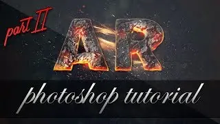 Magma Text Effect [Part 2] | Photoshop Tutorial