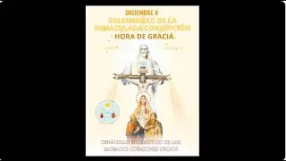 Solemnidad de la Inmaculada Concepción. Cenáculos Eucarístico de los Sagrados Corazones Unidos.