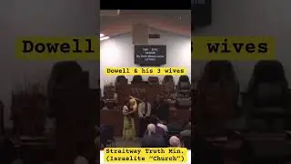 Israelite @PastorDowell tells his 3 wives don&rsquo;t get fat in front of &lsquo;church&rsquo; ​#straitwaytruth