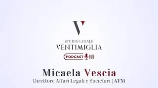 Vodcast | SLV Ep. 03: Intervista a Micaela Vescia, Direttrice Affari Legali & Societari ATM