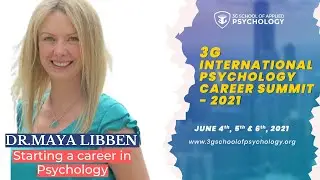 Dr Maya Libben | Starting a career in Psychology | 3G International Psychology