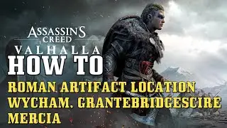AC Valhalla: Roman Artifact Location (Wycham, Grantebridgescire, Mercia)