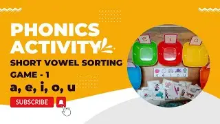 Short Vowel Sorting Game - 1 | Jolly Phonics Method |Vowel Sounds | Blending | Segmenting