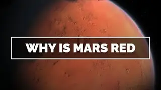 Why is Mars Red?