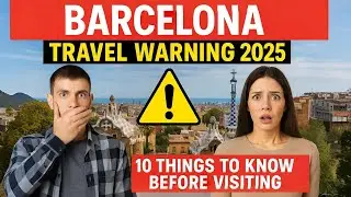 Barcelona Travel Warning 2025 | 10 Things You MUST Know Before Visiting Spain | Travelpedia Guide