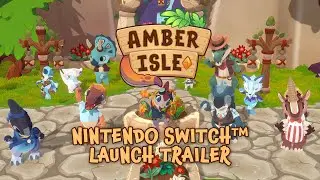 Amber Isle | Nintendo Switch Launch Trailer