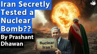 Iran Secretly Tested a Nuclear Bomb?? Earthquake or a Nuclear Test? | By Prashant Dhawan