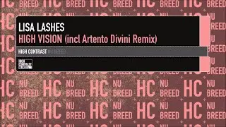 Lisa Lashes - High Vision (Artento Divini Remix) [High Contrast Nu Breed]