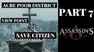 View Point and Save Citizen Missions - Acre Poor District [Assassin's Creed Walkthrough 07]