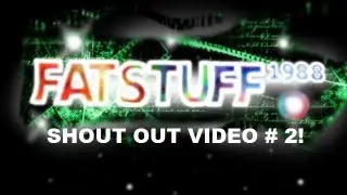 Fatstuff1988's Shout Out Video # 2 (Grow Your Channel)