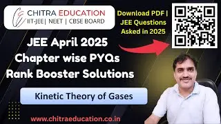 KTG PYQs | JEE Main April 2025 | Kinetic Theory of Gases | Complete Solutions