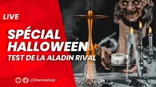 LIVE DARNASHOP sp&eacute;cial Halloween 2021 - Test de la chicha Aladin RIVAL