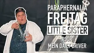 Paraphernalia-Freitag: Meine Little Sister von Roor 🍃💨🤗