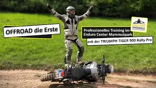 Offroad die Erste - Endurotraining im Mammut Park / Enduro Xperience mit der Triumph Tiger 900 Rally