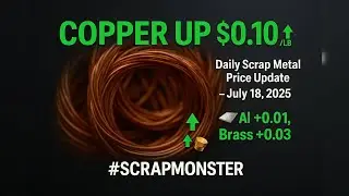 Copper +$0.10/lb | July 18, 2025: North American Scrap Metal Prices Jumped on the Index | #ScrapMons
