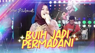Buih Jadi Permadani - Woro Widowati  (Official Live Music)