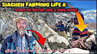Hard Life of Farming in Siachen | Water Fields Struggles Ep1