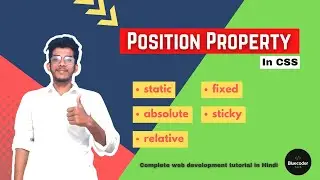 CSS Positioning: Understanding the CSS Position Property (in Hindi) | Learn Web Development #33