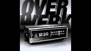 OVERWERK - 12:30 [Promotional]