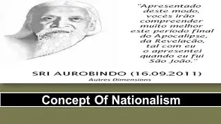 Indian Political Thought|| Indian Nationalist Sri Aurobindo/ Concept of Nationalism
