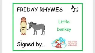 How to sign- Little donkey - nativity - Christmas songs - signed songs - the Little Signing Workshop