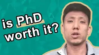 Is a PhD worth it? Some things to consider | Grad Student Explains