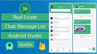 Real Estate App - 36 Chat - Android Studio - Kotlin